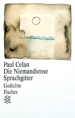 ISBN 9783596222230: Die Niemandsrose / Sprachgitter – Gedichte