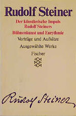 ISBN 9783596230990: Der künstlerische Impuls Rudolf Steiners, Bühnenkunst und Eurythmie : Vorträge u. Aufsätze (kg4t)