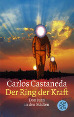 ISBN 9783596233700: Der Ring der Kraft - Don Juan in den Städten