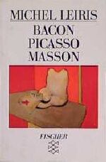 ISBN 9783596236107: Bacon, Picasso, Masson