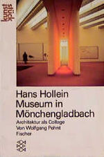 ISBN 9783596239344: Hans Hollein. Museum in Mönchengladbach – Architektur als Collage