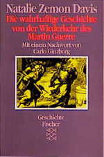 Die wahrhaftige Geschichte von der Wiederkehr des Martin Guerre