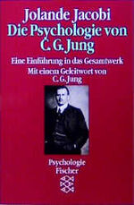 Jolande Jacobi: Die Psychologie von C. G Jolande Jacobi: Die Psychologie von C. G