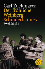 ISBN 9783596270071: Der fröhliche Weinberg; Schinderhannes : 2 Stücke.