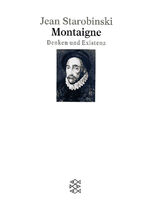 ISBN 9783596274116: Montaigne: Denken und Existenz (Figuren des Wissens/Bibliothek) (Taschenbuch) von Jean Starobinski (Autor)