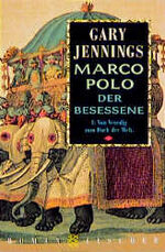 ISBN 9783596282012: Marco Polo der Besessene / Von Venedig zum Dach der Welt - Roman in zwei Teilen I: Von Venedig zum Dach der Welt