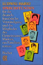 ISBN 9783596291533: Sprechstunden für die deutsch-französische Verständigung und die Mitglieder des Gemeinsamen Marktes - Ein Familienroman