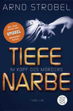 ISBN 9783596296163: Im Kopf des Mörders - Tiefe Narbe – Thriller