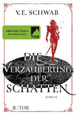 Schwab, V. E.: Die Verzauberung der Scha