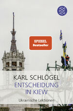 ISBN 9783596296439: Entscheidung in Kiew - Ukrainische Lektionen