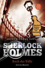 ISBN 9783596298990: Sherlock Holmes' Buch der Fälle – Erzählungen. Neu übersetzt von Henning Ahrens