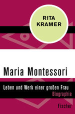 ISBN 9783596309405: Maria Montessori - Leben und Werk einer großen Frau