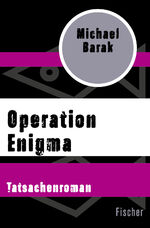 ISBN 9783596314195: Operation Enigma: Tatsachenroman