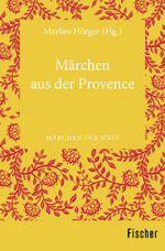 ISBN 9783596370252: Märchen der Provence | Märchen der Welt | Marlies Hörger | Taschenbuch | 156 S. | Deutsch | 2015 | S. Fischer Verlag | EAN 9783596370252