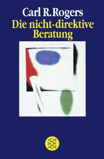 ISBN 9783596421763: Die nicht-direktive Beratung