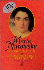 ISBN 9783596502035: Spanische Augen & Ein anderes Leben gibt es nicht - Maria Nurowska