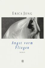 ISBN 9783596503292: Angst vorm Fliegen