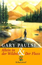 ISBN 9783596503704: Allein in der Wildnis & Der Fluss