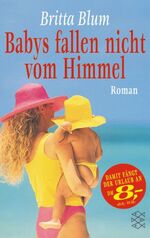 ISBN 9783596504626: Babys fallen nicht vom Himmel