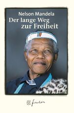 ISBN 9783596505241: Der lange Weg zur Freiheit : Autobiographie. Dt. von Günter Panske