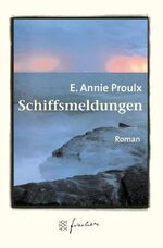 ISBN 9783596505319: Schiffsmeldungen - Roman