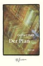 ISBN 9783596505333: Der Plan Roth, Gerhard