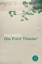 ISBN 9783596509720: Die Fünf "Tibeter"®, Der Sechste "Tibeter"®