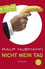 ISBN 9783596511617: Nicht mein Tag – Roman