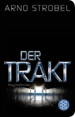 ISBN 9783596512454: Der Trakt – Psychothriller