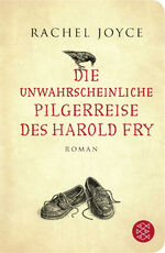 Rachel Joyce: Die unwahrscheinliche Pilg