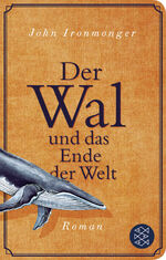 ISBN 9783596523047: Der Wal und das Ende der Welt – Roman