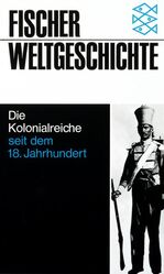 ISBN 9783596600298: Die Kolonialreiche seit dem 18. Jahrhundert