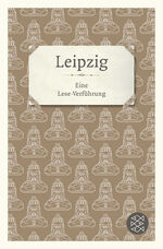 ISBN 9783596650118: Leipzig - Eine Lese-Verführung