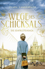 ISBN 9783596700844: Die Senfblütensaga - Wege des Schicksals – Roman