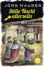 Jörg Maurer: Stille Nacht allerseits - W Jörg Maurer: Stille Nacht allerseits - W