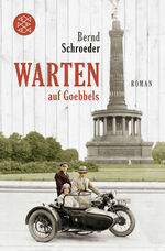 ISBN 9783596701506: Warten auf Goebbels : Roman. Fischer ; 70150