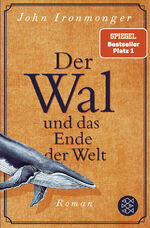 Der Wal und das Ende der Welt – Roman