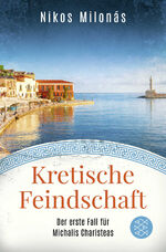 ISBN 9783596704736: Kretische Feindschaft - Der erste Fall für Michalis Charisteas