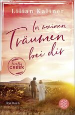 ISBN 9783596705559: In meinen Träumen bei dir - Firefly Creek