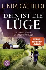 Linda Castillo: Dein ist die Lüge - der Linda Castillo: Dein ist die Lüge - der