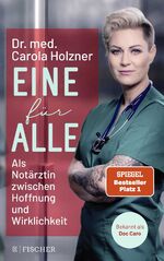 ISBN 9783596706952: Eine für alle. Als Notärztin zwischen Hoffnung und Wirklichkeit.