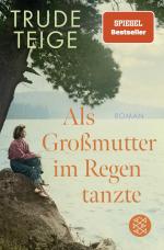 ISBN 9783596706976: Als Großmutter im Regen tanzte | Roman Der bewegende Jahres-Bestseller mit Tiefgang | Trude Teige | Taschenbuch | 400 S. | Deutsch | 2024 | FISCHER Taschenbuch | EAN 9783596706976