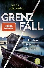 ISBN 9783596708192: Grenzfall - In den Tiefen der Schuld : Kriminalroman