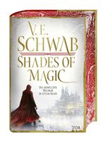 ISBN 9783596708659: Shades of Magic – Die komplette Trilogie in einem Band, mit Farbschnitt und Bonusmaterial.