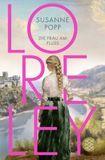 ISBN 9783596709137: Loreley - Die Frau am Fluss : Roman