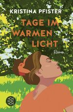 ISBN 9783596710157: Tage im warmen Licht - Ein berührend kluger Roman über die Magie des Zusammenseins