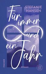 ISBN 9783596710652: Für immer und ein Jahr