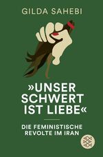 ISBN 9783596711123: Unser Schwert ist Liebe