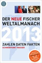 Der neue Fischer Weltalmanach 2013 – Zahlen Daten Fakten