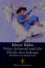 ISBN 9783596801114: Prinz Achmed und die Pferde des Sultans